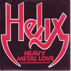 Helix : Heavy Metal Love (7')